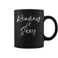 Reading Is Sexy Shirt For Women Cute Book Lover Men Graphic Print Coffee Mug Reading Is Sexy Shirt For Women Cute Book Lover Men Graphic Print Coffee Mug