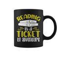 Reading Is A Ticket To Adventure Bookworm Book Reading Graphic Print Coffee Mug Reading Is A Ticket To Adventure Bookworm Book Reading Graphic Print Coffee Mug