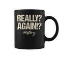 Really Again History Teacher Historical Book Student Men Women Kids Graphic Print Coffee Mug Really Again History Teacher Historical Book Student Men Women Kids Graphic Print Coffee Mug