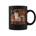 Retro I Just Want To Read Books And Pet Cats Cat Graphic Print Coffee Mug Retro I Just Want To Read Books And Pet Cats Cat Graphic Print Coffee Mug