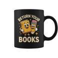 Return Your Books School Librarian Graphic Print Coffee Mug