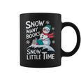 Snow Many Books Snow Little Time Bookworm Snowman Reading Graphic Print Coffee Mug
