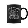 Spread Those Pages Like A Good Girl Floral Book Lover Graphic Print Coffee Mug Spread Those Pages Like A Good Girl Floral Book Lover Graphic Print Coffee Mug