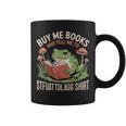 STFUATTDLAGG Shirt Buy Me Books Graphic Print Coffee Mug STFUATTDLAGG Shirt Buy Me Books Graphic Print Coffee Mug