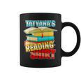 Tatyana's Reading Shirt Personalized Book Reading Graphic Print Coffee Mug Tatyana's Reading Shirt Personalized Book Reading Graphic Print Coffee Mug