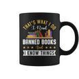 That's What I Do I Read Banned Books Book Nerd Lover Graphic Print Coffee Mug That's What I Do I Read Banned Books Book Nerd Lover Graphic Print Coffee Mug