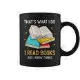 That's What I Do I Read Books And I Know Things Library Graphic Print Coffee Mug