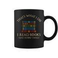 That's What I Do I Read Books And I Know Things Reading Small Graphic Print Coffee Mug