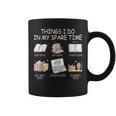 Things I Do In My Spare Time Read Books Buy Books Graphic Print Coffee Mug Things I Do In My Spare Time Read Books Buy Books Graphic Print Coffee Mug