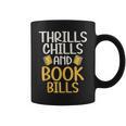 Thrills Chills And Books Bills Thriller Graphic Print Coffee Mug