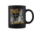 Tired Moms Book Club Reading Books Lovers Mom For Mothers Graphic Print Coffee Mug Tired Moms Book Club Reading Books Lovers Mom For Mothers Graphic Print Coffee Mug