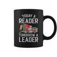 Today a Reader Tomorrow a Leader Books Graphic Print Coffee Mug