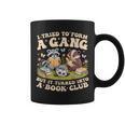 I Tried To Form A Gang But It Turned Into A Book Club Groovy Graphic Print Coffee Mug I Tried To Form A Gang But It Turned Into A Book Club Groovy Graphic Print Coffee Mug