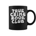True Crime Book Club Graphic Print Coffee Mug True Crime Book Club Graphic Print Coffee Mug