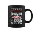 Never Underestimate Published Author Novelist Book Author Graphic Print Coffee Mug Never Underestimate Published Author Novelist Book Author Graphic Print Coffee Mug
