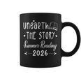 Unearth A Story 2026 Summer Reading Graphic Print Coffee Mug