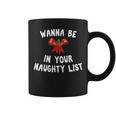 Wanna Be In Your Naughty Books Funny Christmas Graphic Print Coffee Mug