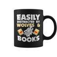Wolf Lover Easily Distracted By Wolves And Books Read Graphic Print Coffee Mug Wolf Lover Easily Distracted By Wolves And Books Read Graphic Print Coffee Mug
