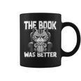 Women's The Book Was Better Fiction Novel Readers Bookish Cat Graphic Print Coffee Mug Women's The Book Was Better Fiction Novel Readers Bookish Cat Graphic Print Coffee Mug