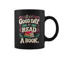 Women's It Is A Good Day To Read A Book Reading Lover Graphic Print Coffee Mug Women's It Is A Good Day To Read A Book Reading Lover Graphic Print Coffee Mug