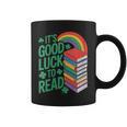 Women's Its Good Luck To Read Rainbow Reading Books Graphic Print Coffee Mug