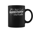 Women's Its Too Nonfictiony Outside Librarian Books Lover Graphic Print Coffee Mug