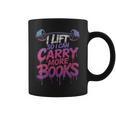 Women's I Lift So I Can Carry More Books Reader Weightlifting Graphic Print Coffee Mug