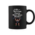 Women's Lift So I Can Carry More Books Reading Workout Graphic Print Coffee Mug
