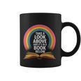Women's Rainbow Book Saying Take A Look Its In A Book Graphic Print Coffee Mug Women's Rainbow Book Saying Take A Look Its In A Book Graphic Print Coffee Mug