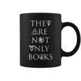 They Are Not Only Books Book Lover Graphic Print Coffee Mug