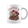 16th Birthday Chapter 16 Teen Girl Book Lover Romance Reader Graphic Print Coffee Mug
