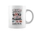 Book & Pajamas Humorous If It Involves Books And Pajamas Graphic Print Coffee Mug