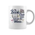 My Book Club Reads Between The Wines Reading Group Graphic Print Coffee Mug