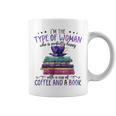 Book Lover I'm The Type Of Happy Woman With Coffee And Books Graphic Print Coffee Mug