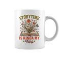Book Lover Reader Bookish Floral Storytime Is Kinda My Thing Graphic Print Coffee Mug Book Lover Reader Bookish Floral Storytime Is Kinda My Thing Graphic Print Coffee Mug