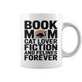 Book Mom Cat Lover Fiction And Felines Forever Graphic Print Coffee Mug Book Mom Cat Lover Fiction And Felines Forever Graphic Print Coffee Mug
