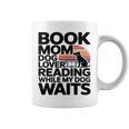 Book Mom Dog Lover Reading While My Dog Waits Premium Tri-Blend Graphic Print Coffee Mug Book Mom Dog Lover Reading While My Dog Waits Premium Tri-Blend Graphic Print Coffee Mug