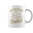 My Weekend Is All Booked Reading Book Lover Graphic Print Coffee Mug