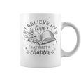 Books I Believe In Love At First Chapter Book Lover Graphic Print Coffee Mug