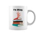 Too Many Books Book Lover I'm Okay Book Lovers Day Graphic Print Coffee Mug
