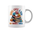 Books Coffee & Yarn Lover My Favorite Things Graphic Print Coffee Mug Books Coffee & Yarn Lover My Favorite Things Graphic Print Coffee Mug