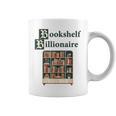 Bookshelf Wealth Billionaire Book Collector Collection Graphic Print Coffee Mug Bookshelf Wealth Billionaire Book Collector Collection Graphic Print Coffee Mug