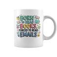 Born To Read Books Forced To Read Emails Book Lover Graphic Print Coffee Mug