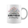 Born To Read Forced To Socialize For Book Lovers Graphic Print Coffee Mug