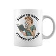 Born To Read Forced To Work Bibliophiles Book Lover Graphic Print Coffee Mug