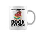 I Can't Hear You I Am a Book Dragon Reading Book Graphic Print Coffee Mug