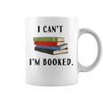 I Can't I'm Booked Book Lover Reading Club Librarianfunny Graphic Print Coffee Mug I Can't I'm Booked Book Lover Reading Club Librarianfunny Graphic Print Coffee Mug