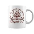 Chapter 51 Book Readers Flower Lovers 51st Birthday Girls Graphic Print Coffee Mug Chapter 51 Book Readers Flower Lovers 51st Birthday Girls Graphic Print Coffee Mug