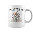 Chapter 69 Book Lovers & Readers 69th Birthday Wildflowers Graphic Print Coffee Mug Chapter 69 Book Lovers & Readers 69th Birthday Wildflowers Graphic Print Coffee Mug