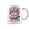 I Closed My Book To Be Here Read Reading Lover Women Girls Graphic Print Coffee Mug